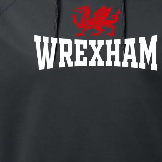 Wrexham City Wales Red Dragon Wrecsam Cymru County Of Wales Performance Fleece Hoodie