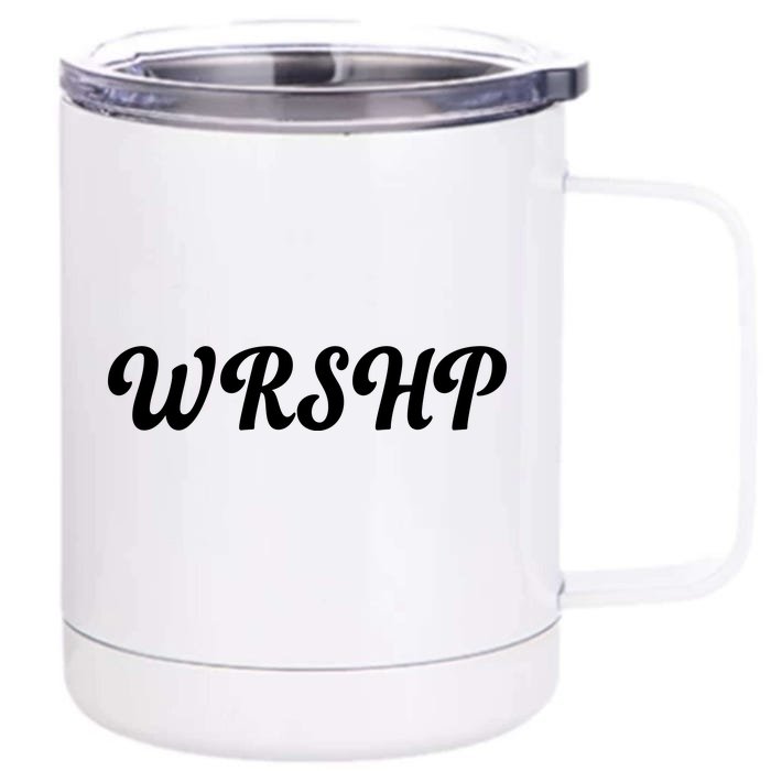 WRSHP Christian Worship Shortened Word Front & Back 12oz Stainless Steel Tumbler Cup