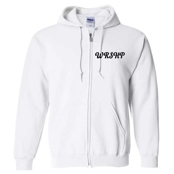 WRSHP Christian Worship Shortened Word Full Zip Hoodie