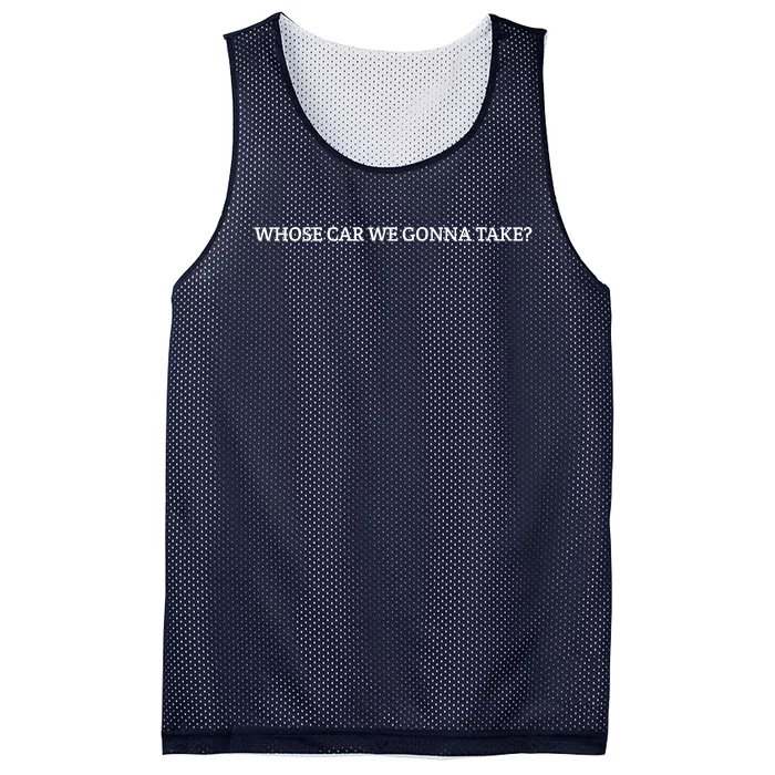 Whose Car We Gonna Take Mesh Reversible Basketball Jersey Tank