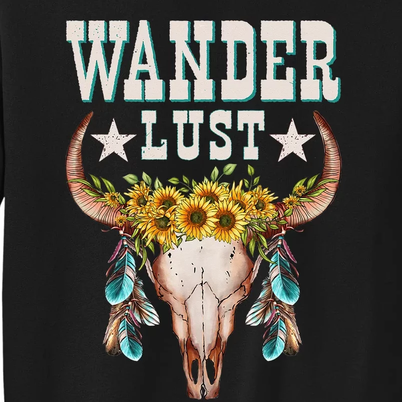 Wanderlust Country Western Boho Cow Skull Adventure Tall Sweatshirt