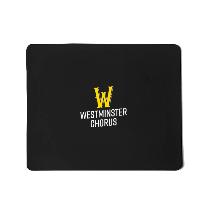 Westminster Chorus Mousepad