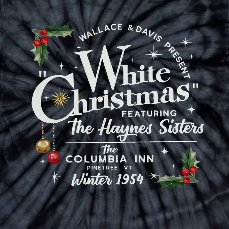 white christmas wallace and davis haynes sister Tie-Dye T-Shirt