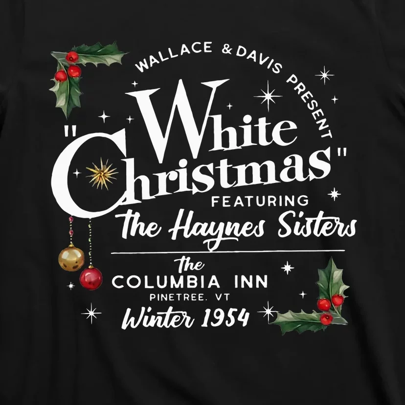 White Christmas Wallace And Davis Haynes Sister T-Shirt