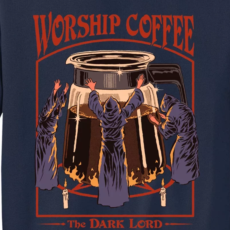 Worship Coffee Tall Sweatshirt