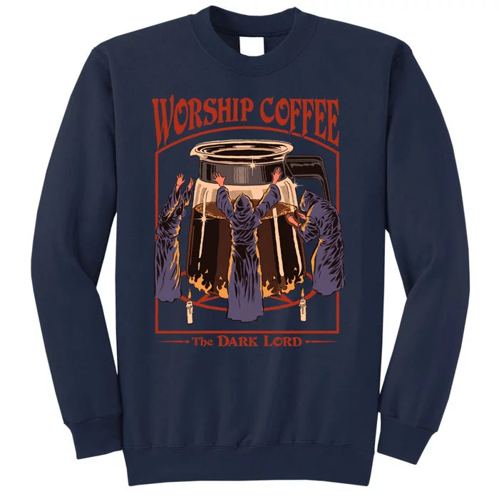 Worship Coffee Tall Sweatshirt