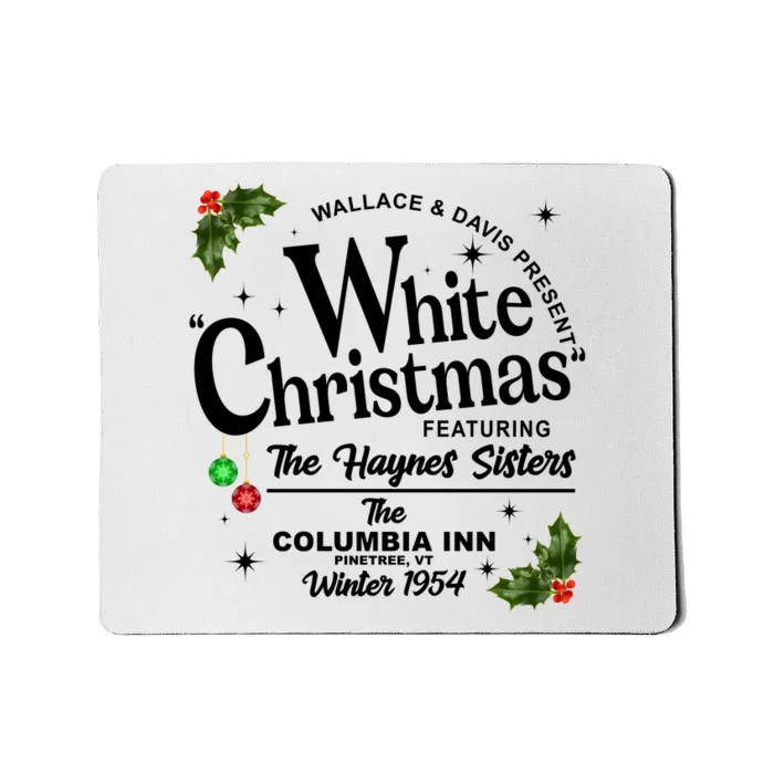 White Christmas Wallace And Davis Haynes Sister Mousepad