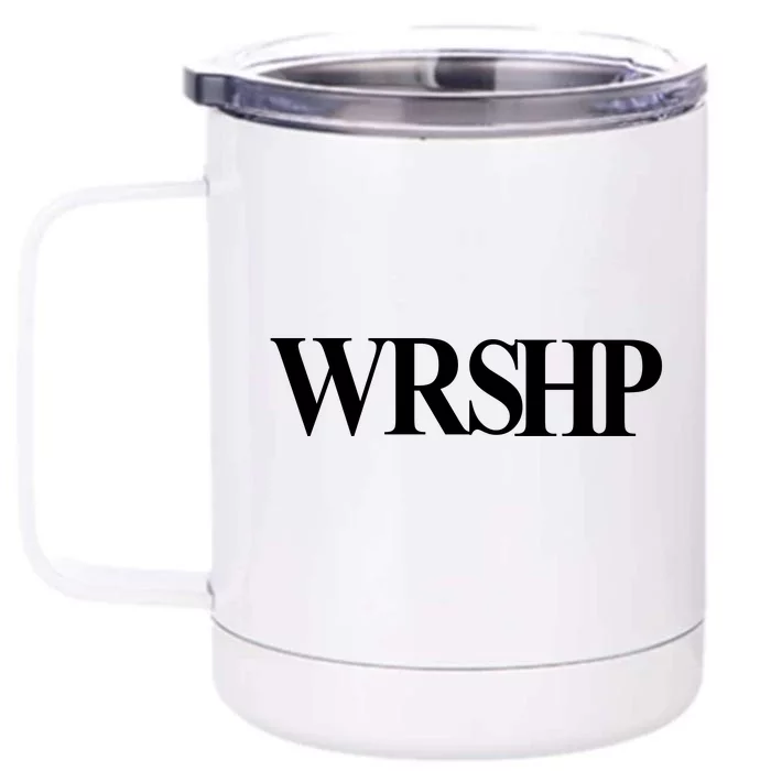 Worship Christian Words Of Faith Front & Back 12oz Stainless Steel Tumbler Cup