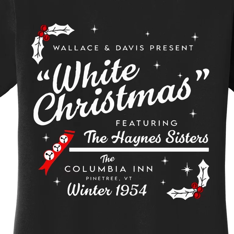 White Christmas Wallace And Davis Haynes Sister Women's T-Shirt