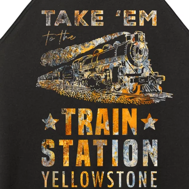 Western Country Yellowstone Take Em To The Train Station Women’s Perfect Tri Rocker Tank