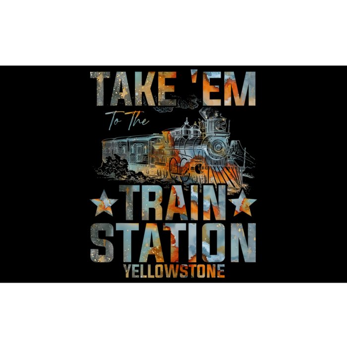 Western Country Yellowstone Take Em To The Train Station Bumper Sticker