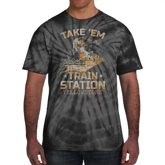 Western Country Yellowstone Take Em To The Train Station Tie-Dye T-Shirt