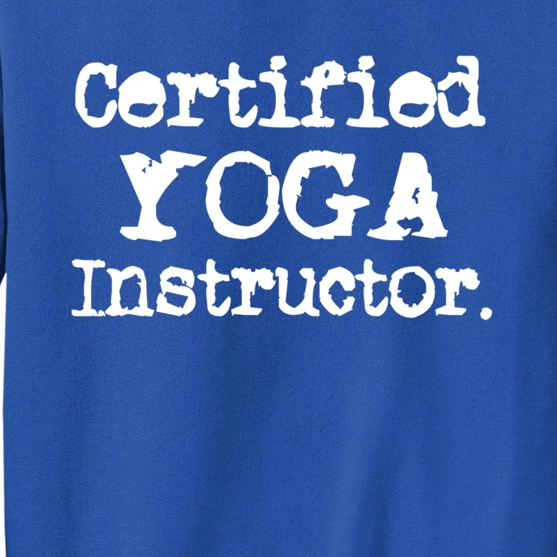 Wo Certified Yoga Instructor Cool Exercise Yoga Lover Gift Sweatshirt