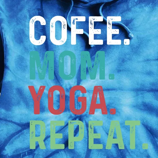 Wo Coffee Yoga Mom Coffee Lover Yoga Workout Meditation Meaningful Gift Tie Dye Hoodie