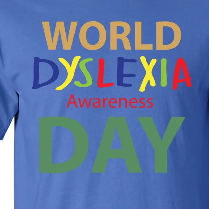 World Dyslexia Awareness Day Gift Dyslexic Cute Gift Tall T-Shirt