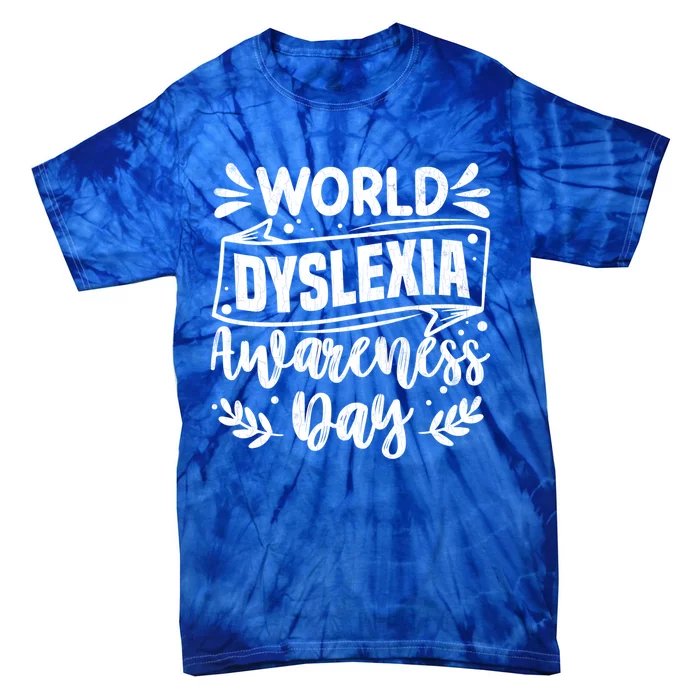 World Dyslexia Awareness Day Funny Graphic Gift Tie-Dye T-Shirt