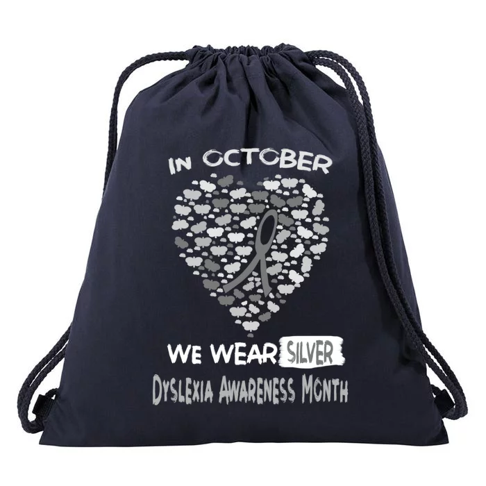 World Dyslexia Awareness Month We Wear Silver In October Meaningful Gift Drawstring Bag