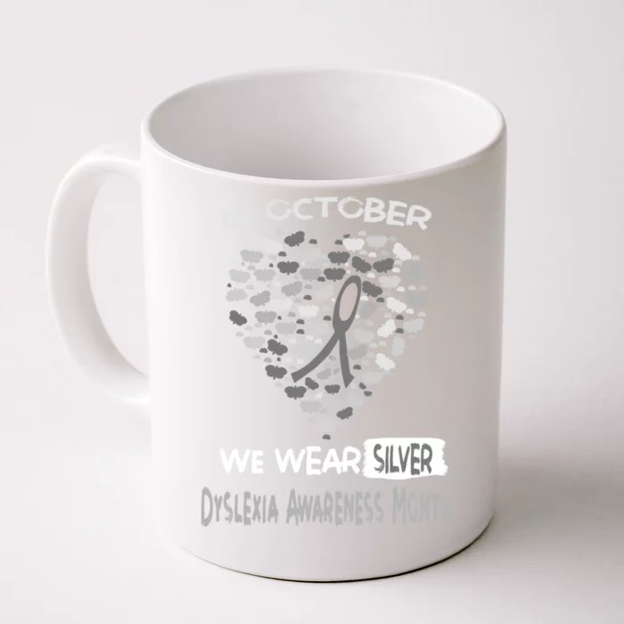 World Dyslexia Awareness Month We Wear Silver In October Meaningful Gift Front & Back Coffee Mug