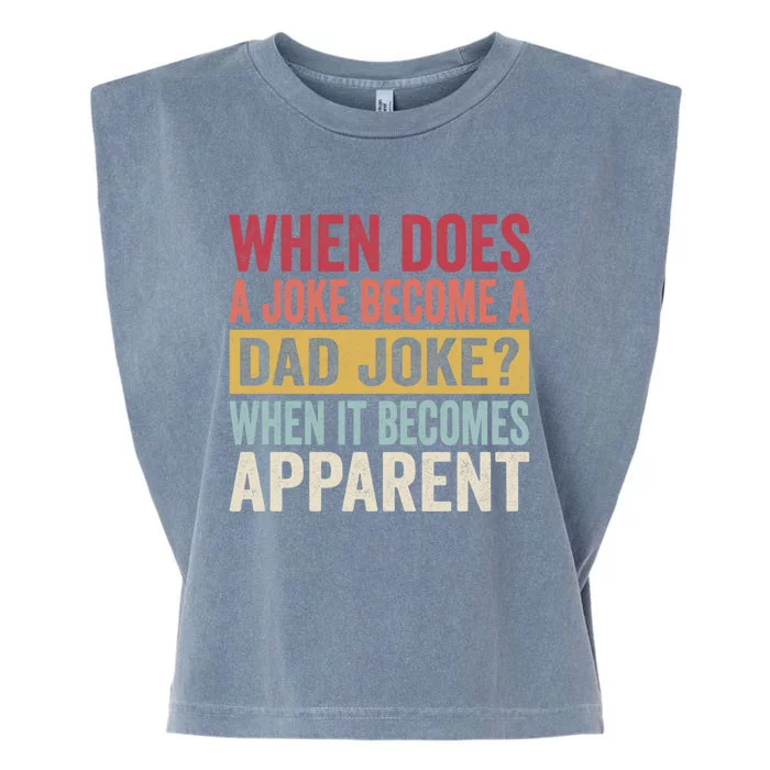 When Does A Joke Become A Dad Joke Meaningful Gift Garment-Dyed Women's Muscle Tee