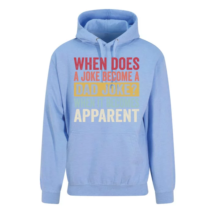 When Does A Joke Become A Dad Joke Meaningful Gift Unisex Surf Hoodie