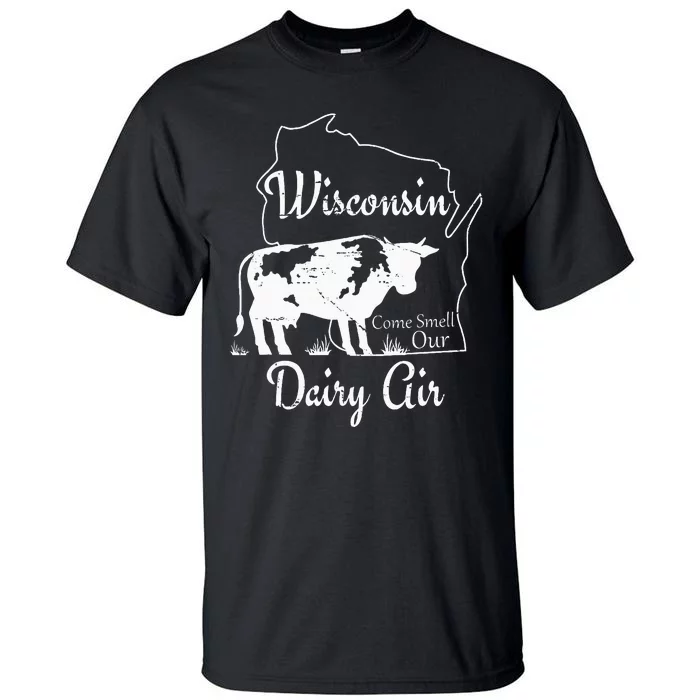 Wisconsin Dairy Air Humor Parody Clothing Tall T-Shirt