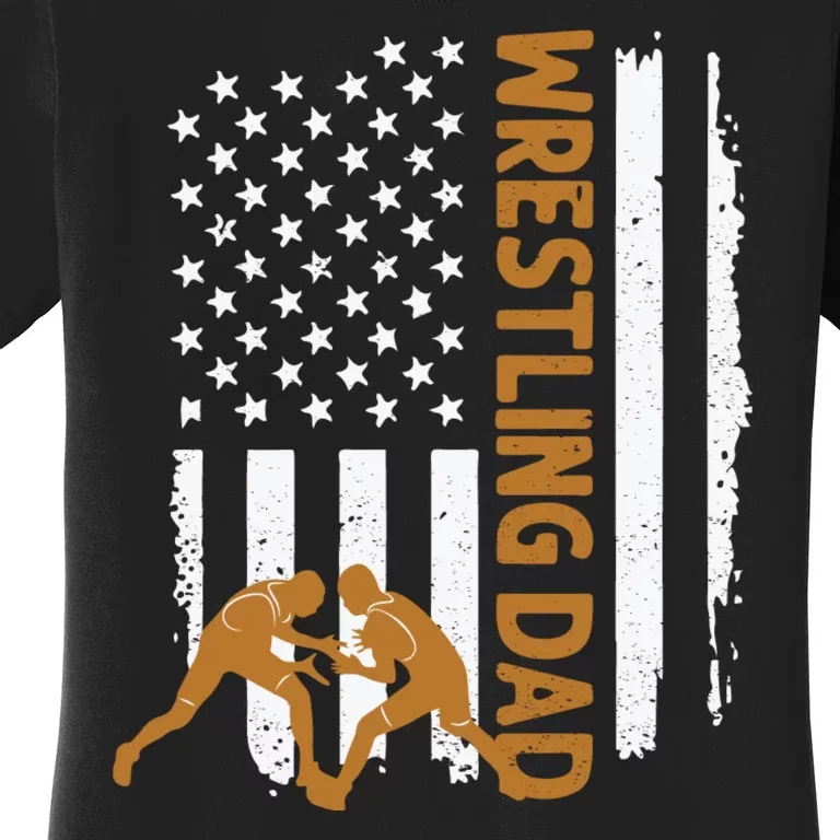 Wrestling Dad American Flag 4th Of July Father’S Day Women's T-Shirt