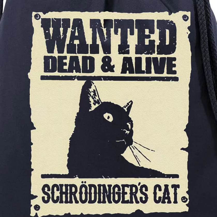 Wanted Dead And Alive Schrodingers Cat Drawstring Bag