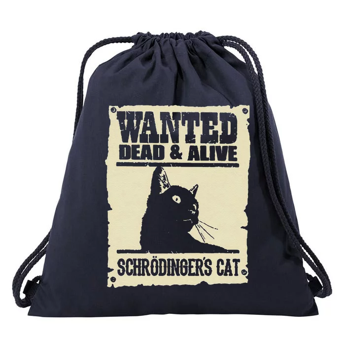 Wanted Dead And Alive Schrodingers Cat Drawstring Bag