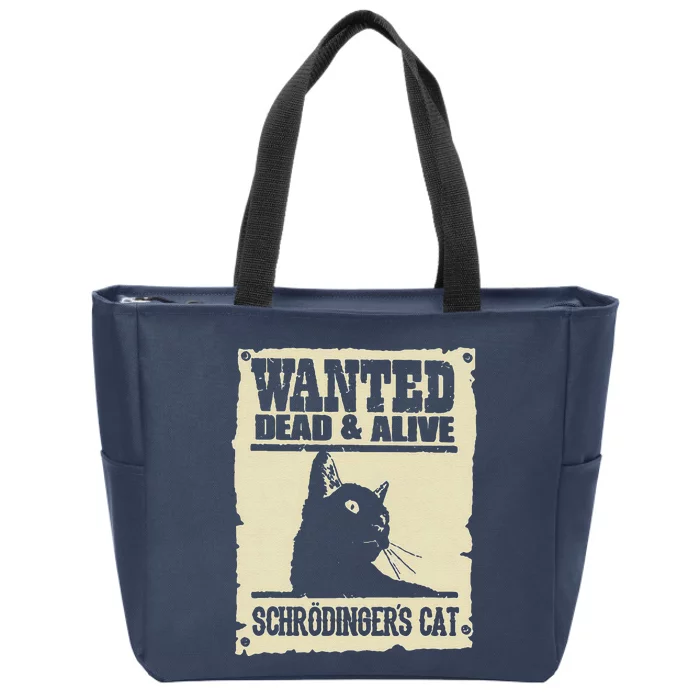 Wanted Dead And Alive Schrodingers Cat Zip Tote Bag