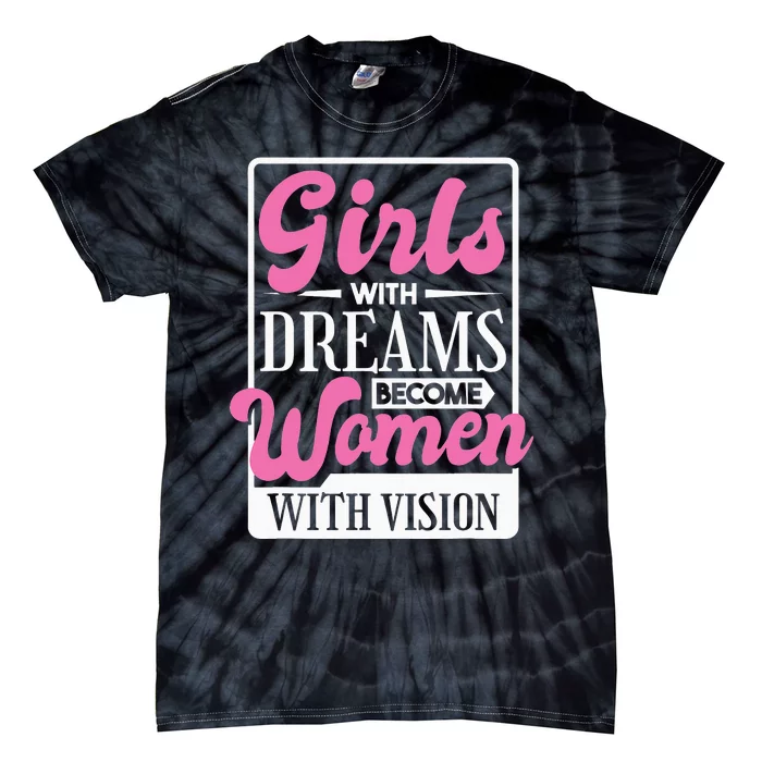 With Dreams Become  With Vision,  Rights Tie-Dye T-Shirt