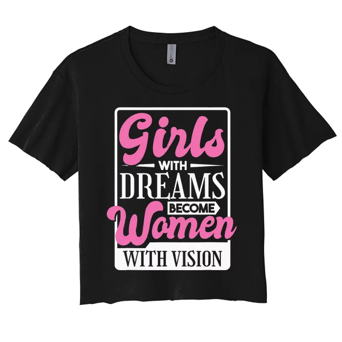 With Dreams Become  With Vision,  Rights Women's Crop Top Tee