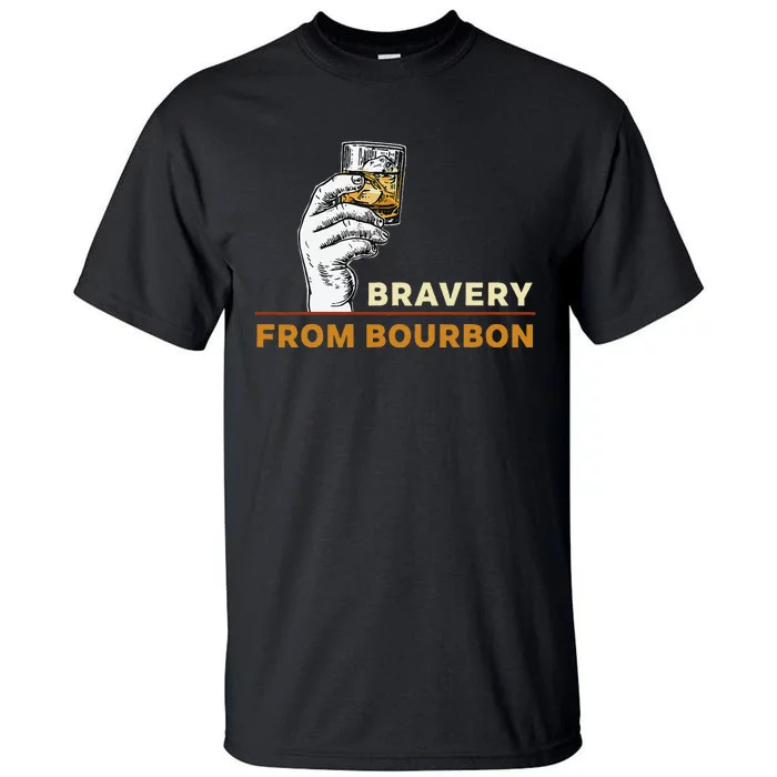 Whisky Drinkers Bravery Bourbon Drinkers Lovers Boho Tall T-Shirt