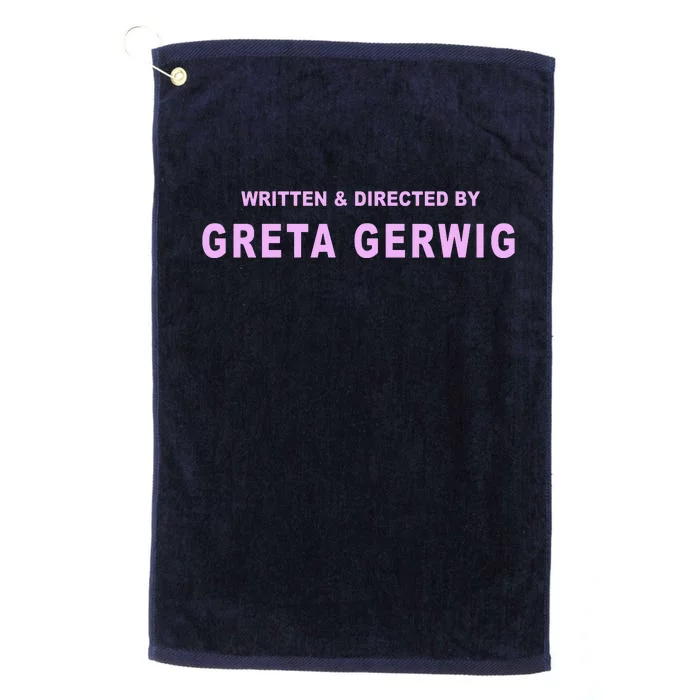 Written Directed By Greta Gerwig Platinum Collection Golf Towel