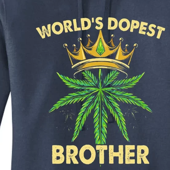 World's Dopest Brother Cannabis 420 Fathers Day Weed Dad Women's Pullover Hoodie