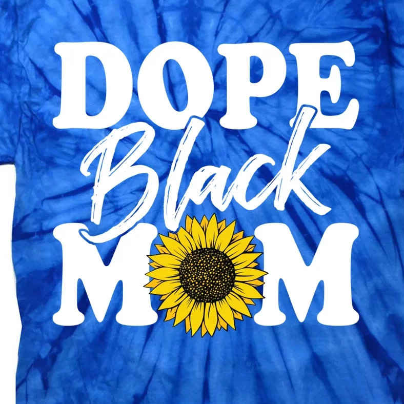 Wo Dope Black Mom Afro American Messy Bun Mathers Day Gift Tie-Dye T-Shirt