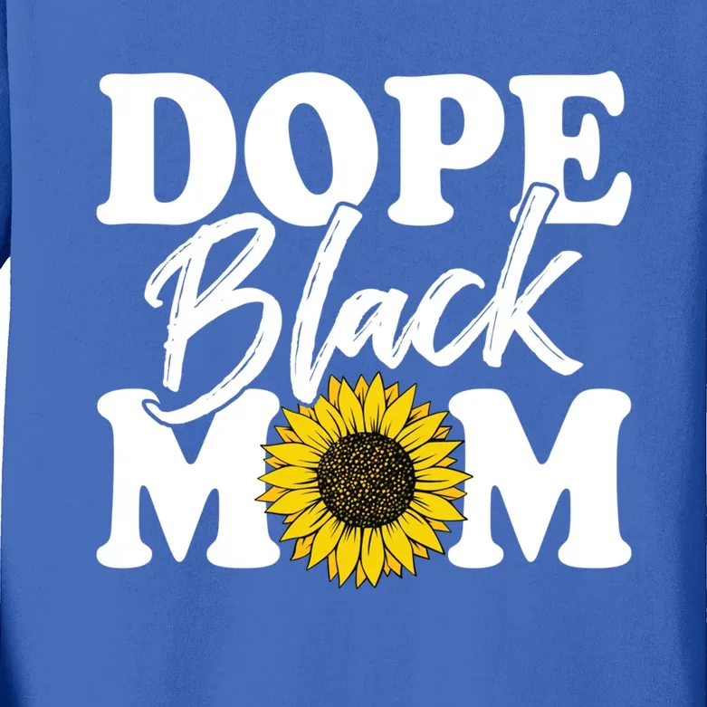 Wo Dope Black Mom Afro American Messy Bun Mathers Day Gift Kids Long Sleeve Shirt