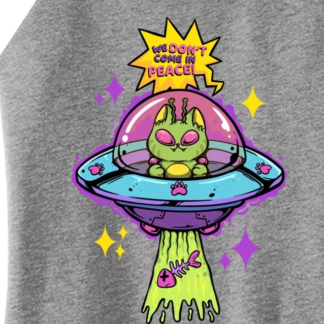 We Dont Come In Peace Space Cosmic Cat Ufo Alien Abduction Gift Women’s Perfect Tri Rocker Tank