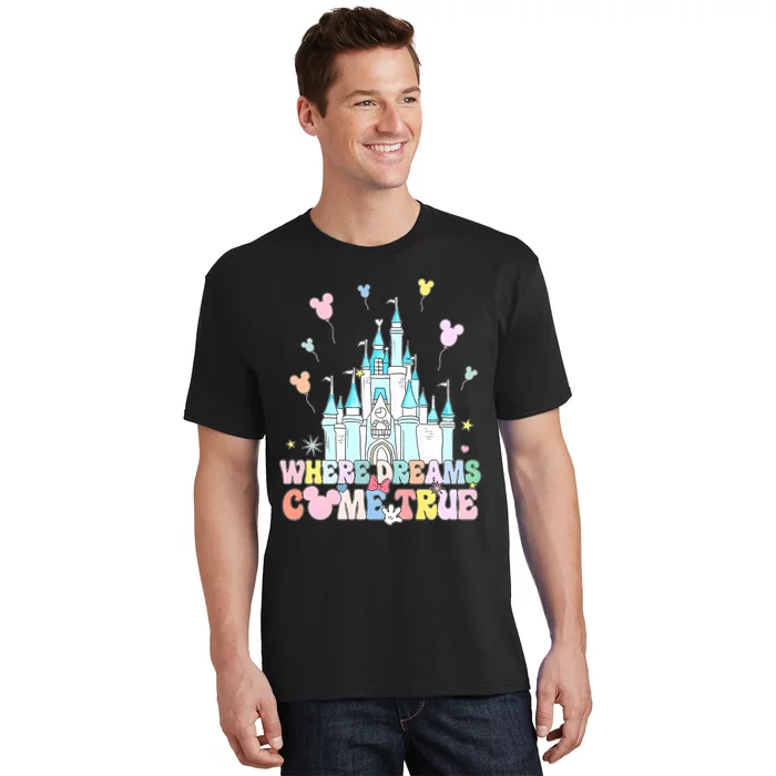 Where Dreams Come True Diz Nee Family Trip Castle Magic Kingdom T-Shirt