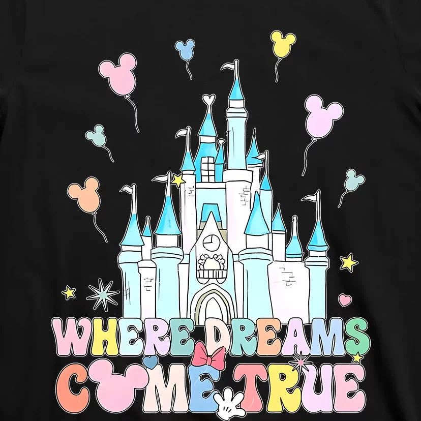 Where Dreams Come True Diz Nee Family Trip Castle Magic Kingdom T-Shirt