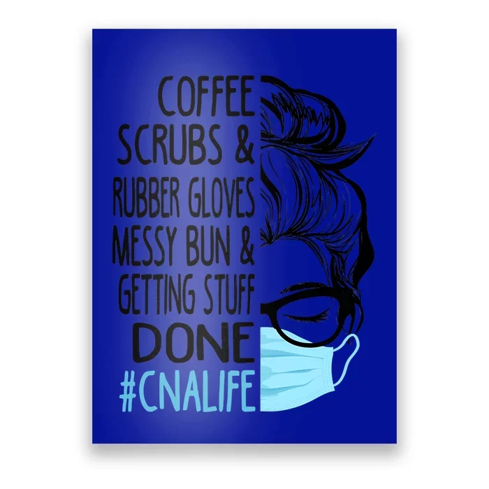 Wo Dy Coffee Scrubs And Rubber Gloves Messy Bun Cna Gift Poster