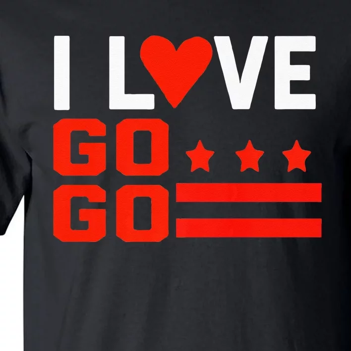 Washington D C I Love Go Go Music Gift For Kids And Adults Tall T-Shirt