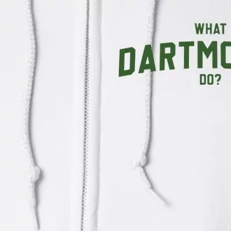 What Dartmouth Do Full Zip Hoodie