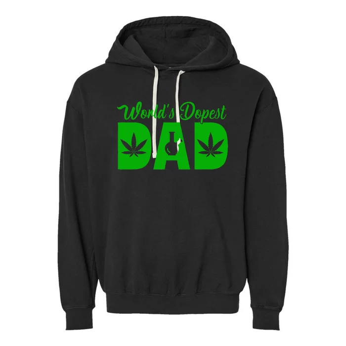 Worlds Dopest Dad Marijuana Bong Weed Garment-Dyed Fleece Hoodie