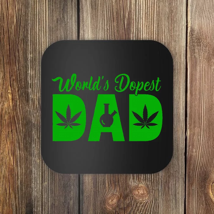 Worlds Dopest Dad Marijuana Bong Weed Coaster