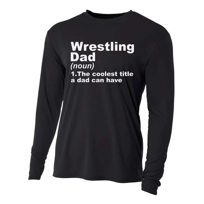 Wrestling Dad Definition Gift For Fathers Day Cooling Performance Long Sleeve Crew