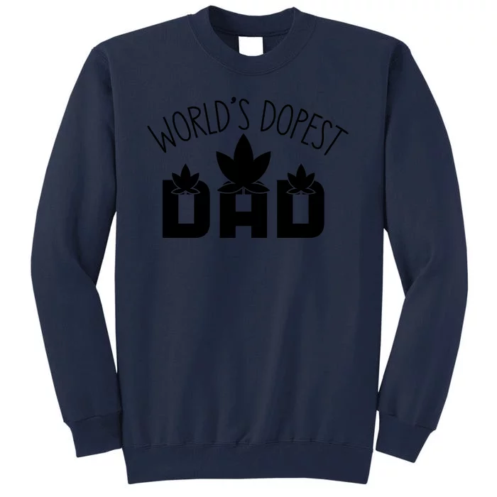 World's Dopest Dad Funny Quotes For Dad Tall Sweatshirt