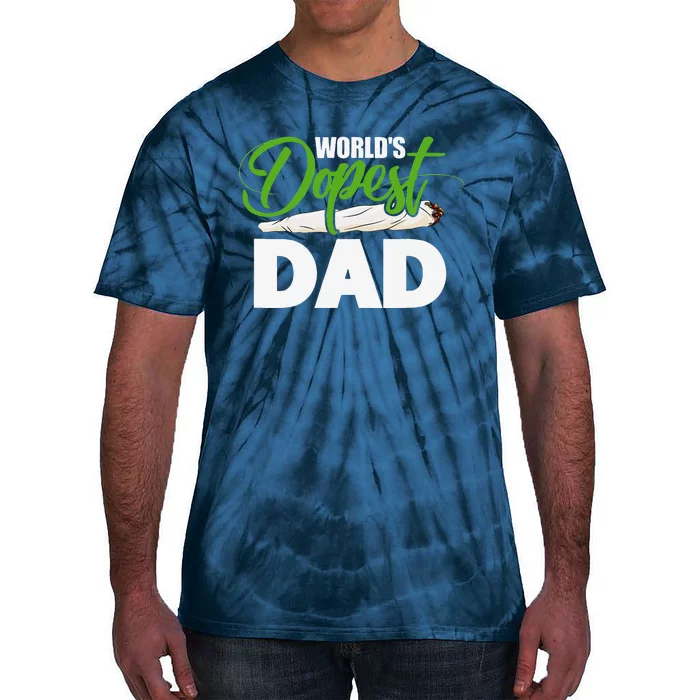 Worlds Dopest Dad Cannabis Marijuana Weed Funny Fathers Day Tie-Dye T-Shirt