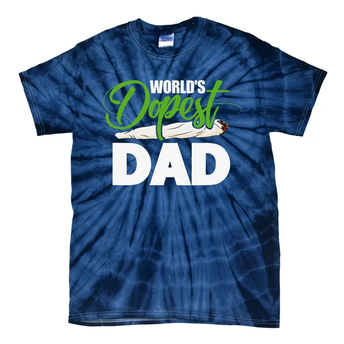 Worlds Dopest Dad Cannabis Marijuana Weed Funny Fathers Day Tie-Dye T-Shirt