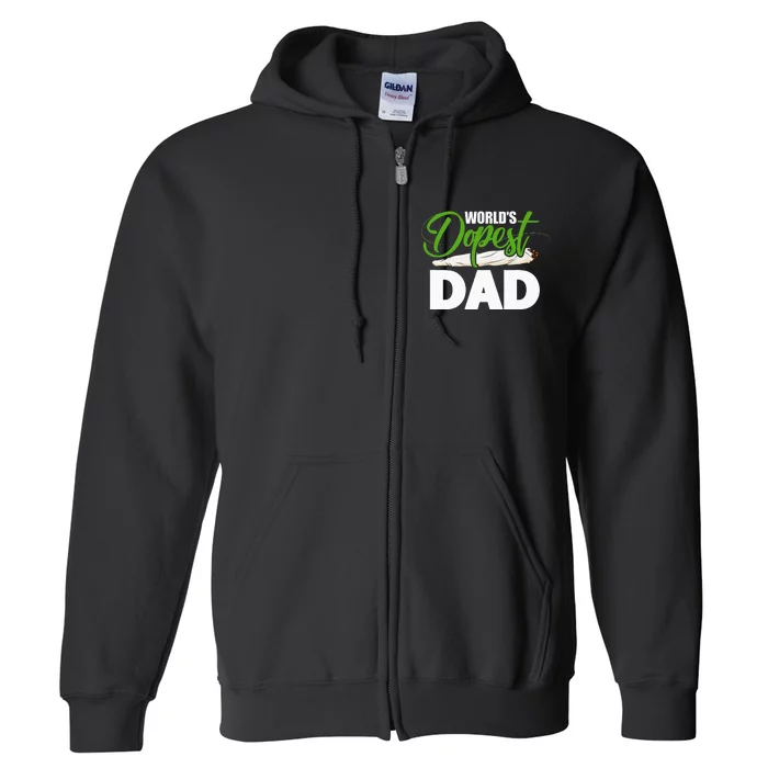 World's Dopest Dad Cannabis Marijuana Weed Funny Fathers Day Full Zip Hoodie