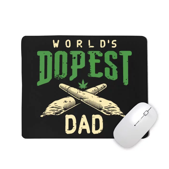 Worlds Dopest Dad Cannabis Marijuana Weed Fathers Day Mousepad